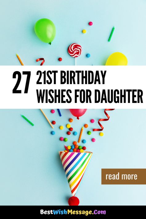 🎁 Give your daughter the gift of words on her 21st birthday! Discover beautiful and touching wishes that will make her day extra special. 🌸 From funny to sentimental, find the perfect message here. 🌟 #BirthdayWishes #21stBirthday #DaughterQuotes #SpecialDay #CelebrateLove Daughter 21st Birthday Quotes From Mom, 21st Birthday Wishes For Daughter, Happy 21st Birthday Daughter, Happy 21st Birthday Quotes, 21st Birthday Messages, Happy 21st Birthday Wishes, 17th Birthday Wishes, Birthday Message For Daughter, Birthday Greetings For Daughter