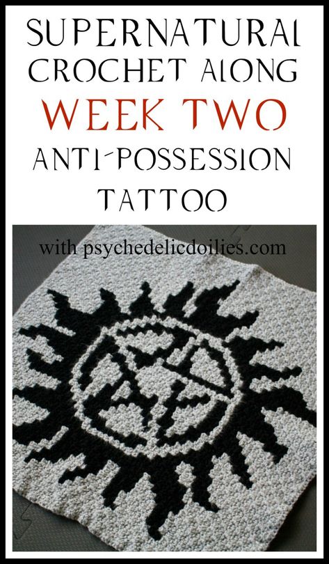 Supernatural Crochet Along Week 2 - Anti Possession Tattoo Supernatural Crochet, Easy Crochet Blanket Patterns, Crochet Afghans Easy, Anti Possession Tattoo, Crochet Motives, Crafts Organization, Crazy Crochet, Corner To Corner Crochet, Crochet Blanket Pattern Easy