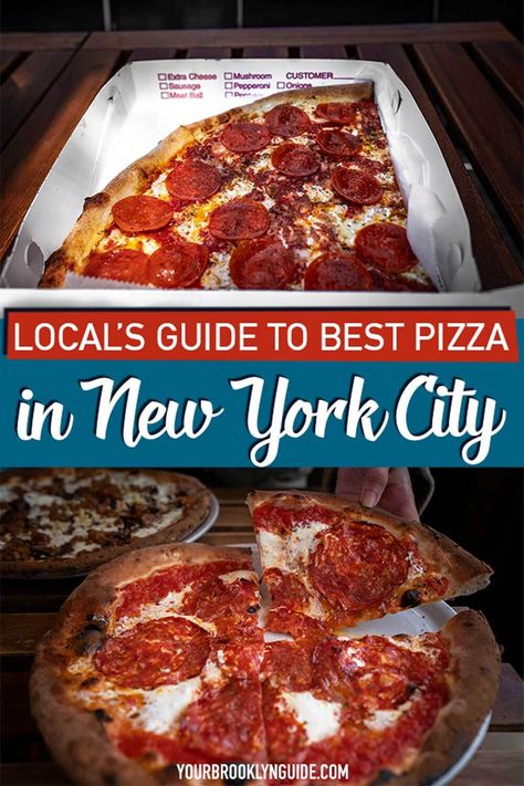 25 Places for Best Pizza in NYC - Your Brooklyn Guide Best Pizza New York City, Nyc Food Guide, Best Places To Eat In Nyc, Places To Eat In New York City, Best Pizza Nyc, New York Pizza Dough Recipe, Best Food Nyc, Where To Eat In Nyc, Pizza In Nyc