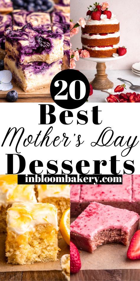 20 Best Mother's Day Desserts - In Bloom Bakery Best Mother’s Day Dessert, Dessert Ideas For Mother’s Day, Easy Mothers Day Desserts Simple, Pretty Mother’s Day Desserts, Easy Dessert For Mother’s Day, Mother Day Dessert Ideas, Healthy Mother’s Day Dessert, Mother’s Day Gift Ideas Dessert, Dessert Recipes For Mother’s Day