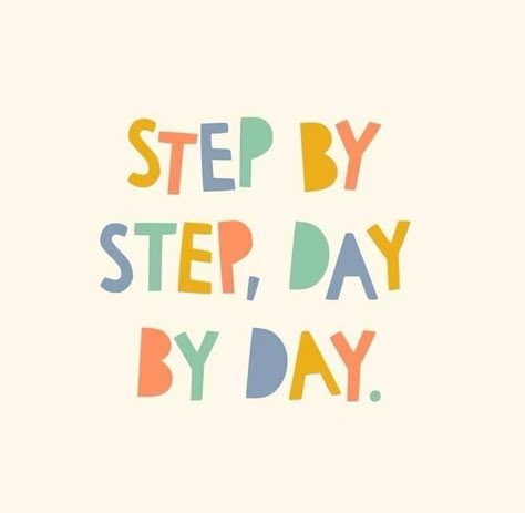 Colorful Happy Quotes, Step By Step Day By Day Quote, Quotes Colorful, Positive Posters, Colorful Quotes, Day By Day, Happy Words, 로고 디자인, Long Weekend