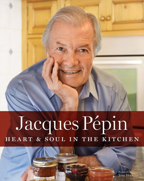 Jacques Pépin Heart & Soul in the Kitchen Cannellini Bean Dip, Jacques Pepin, Cookbook Collection, Andrew Zimmern, Jacque Pepin, Eggs In Peppers, Coquille Saint Jacques, Bobby Flay, Giada De Laurentiis