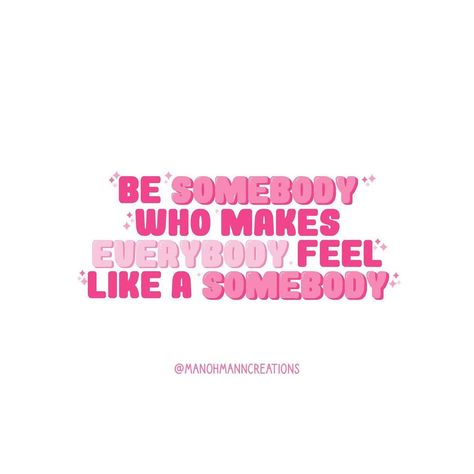 Man Oh Mann Creations on Instagram: “Be somebody who makes everybody feel like a somebody 💖 Sorry I’ve been soo inactive lately! I have so many good things to share with…” Be Someone Who Makes Everybody Feel, Etsy Planner, Like Someone, Planner Addicts, Liking Someone, Mom Life, Feel Like, Etsy Seller, Vision Board