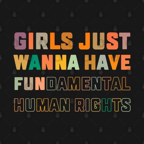 Human Rights Slogan, Quotes For Shirts, Feminist Slogan, Fundamental Rights, Mean Girl Quotes, Feminist Gift, Feminist Quotes, Feminist Shirt, Reproductive Rights