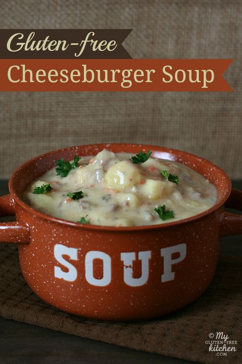 Cheeseburger Soup {Gluten-free} My kids LOVE this soup!! Gf Soup, Gf Soups, Gluten Free Main Dishes, Hamburger Soup, Cheeseburger Soup, Going Gluten Free, Hearty Soup, Gluten Free Living, Hearty Meal