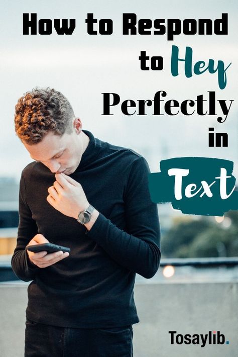 It Takes 2.5 Seconds To Text, How To Text Someone After A Long Time, How To Respond To Whats Up Text, Text Responses To Guys, Checking On You, Hey You Flirty, What To Say To A Guy You Like Texts, How To Respond To Dry Texts, Crush Conversation