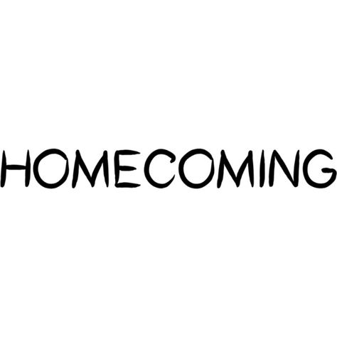 Homecoming text ❤ liked on Polyvore featuring text, words, filler, phrase, quotes and saying Homecoming Quotes, Teenage Drama, Phrase Quotes, Text Quotes, Drama Queens, Luxury Retail, Polyvore Set, Vimeo Logo, Words Quotes