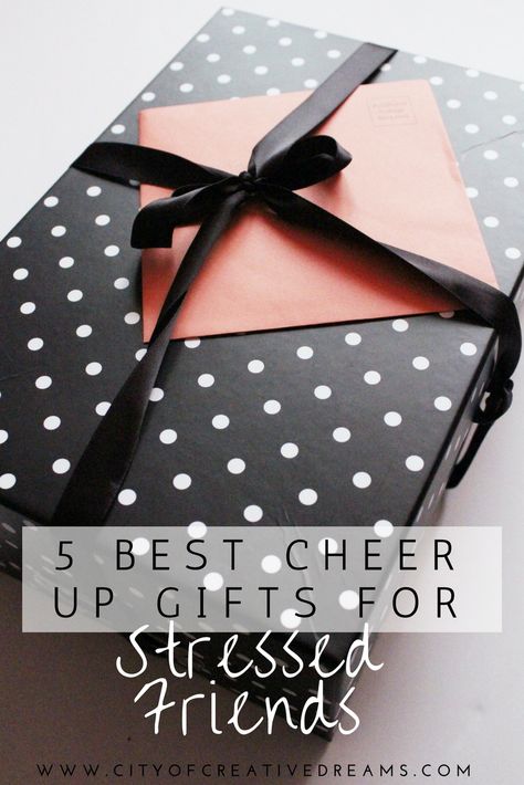 5 Best Cheer Up Gifts For Stressed Friends | City of Creative Dreams Cheer Up Your Boyfriend, Gifts For Him Diy, Cheer Someone Up, Cheer Up Gifts, Cheer Gifts, Cheer Me Up, Know It All, Encouragement Gifts, Good Cheer