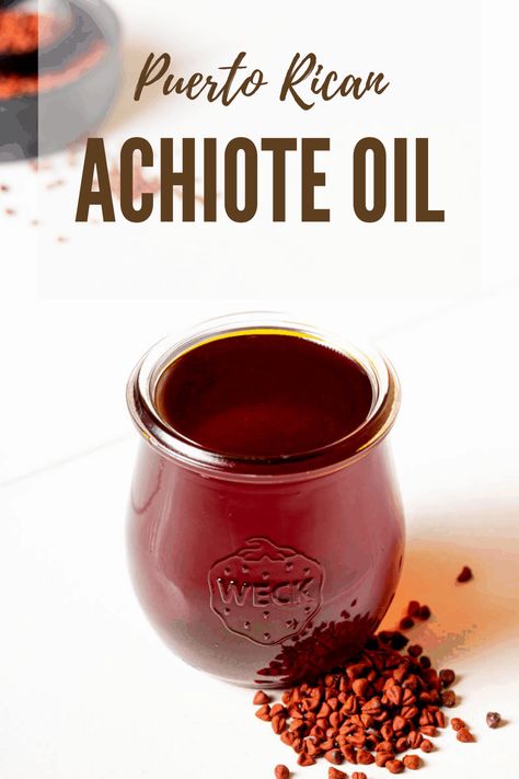 Annato Oil Recipe, Mayoketchup Puerto Rico Recipe, Achiote Oil Recipe, Latino Dishes, Achiote Oil, Arroz Con Gandules Recipe, Spanish Menu, Annatto Seeds, Panamanian Food