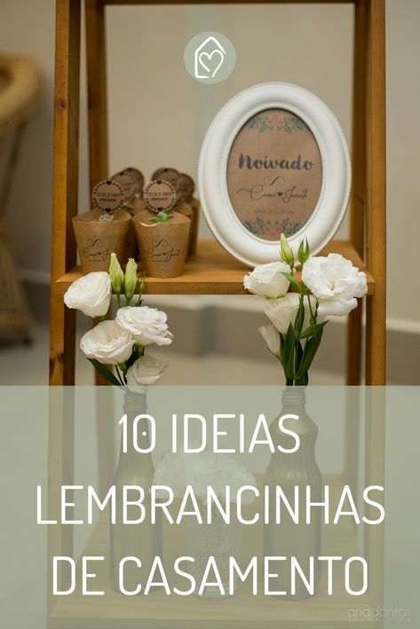 Ideias lindas e diferentes para presentear seus convidados no casamento Weeding, Big Day, Wedding Planning