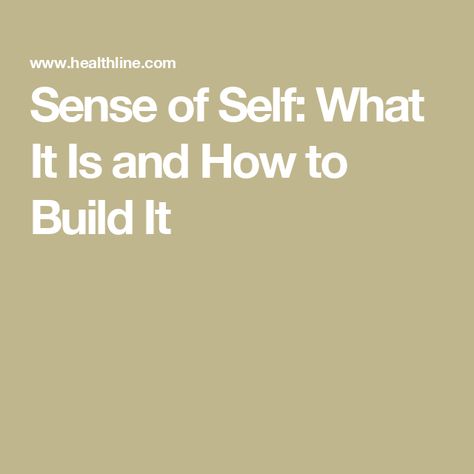 Sense of Self: What It Is and How to Build It How To Find Your Sense Of Self, No Sense Of Self, Sense Of Self, Personal Values, Decision Making Skills, Spirit Science, What Is Self, Self Exploration, Keeping A Journal