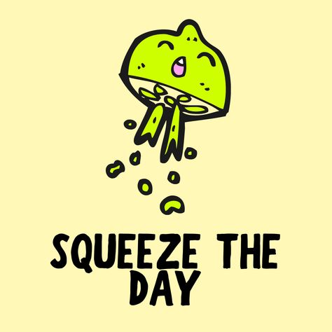 This is a food, clever humor or meme inspiration about a lemon saying squeeze the day, featuring cute lemon cartoon drawings and illustrations! Make your day better, laugh, smile and stay positive with this funny but motivational food pun. Lemon Jokes, Food Puns Clever, Salad Puns, Motivational Puns, Lemon Cartoon, Funny Food Jokes, Chalkboard Sayings, Clever Humor, Kitchen Sayings