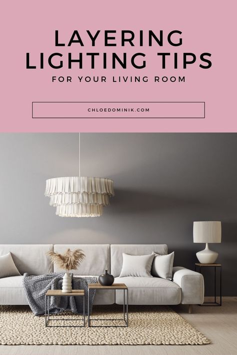 Complete the look of your living room with these layered lighting interior design tips! Layering Lighting, Layer Lighting, Lighting In Living Room, Modern Branch Chandelier, Lighting Interior Design, Layered Lighting, Interior Design Basics, Lighting Tips, Recessed Ceiling Lights