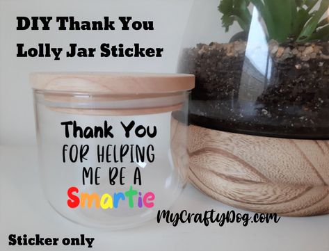 Teacher Gift Diy, Lolly Jars, Teacher Appreciation Gifts Diy, Jar Stickers, Teachers Diy, Diy Teacher Gifts, School Teacher Gifts, Gift Diy, End Of School