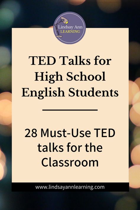 TED Talks for High School Students - 28 Must-Use TED talks for the Classroom Ted Talks For High School Students, High School English Syllabus, Teaching Writing High School, High School English Teacher Aesthetic, Esl High School, Highschool English, Back To School High School, English High School, High School English Activities