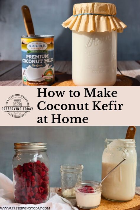 How to make coconut kefir at home. Coconut kefir recipe. #coconutmilk #coconutkefir #kefir #preservingtoday Milk Kefir Recipes Ideas, Coconut Kefir Recipe, Homemade Kefir Recipes, Coconut Water Kefir, Making Kefir At Home, How To Make Kefir At Home, Kefir Yogurt Recipes, Vegan Kefir, Coconut Milk Kefir