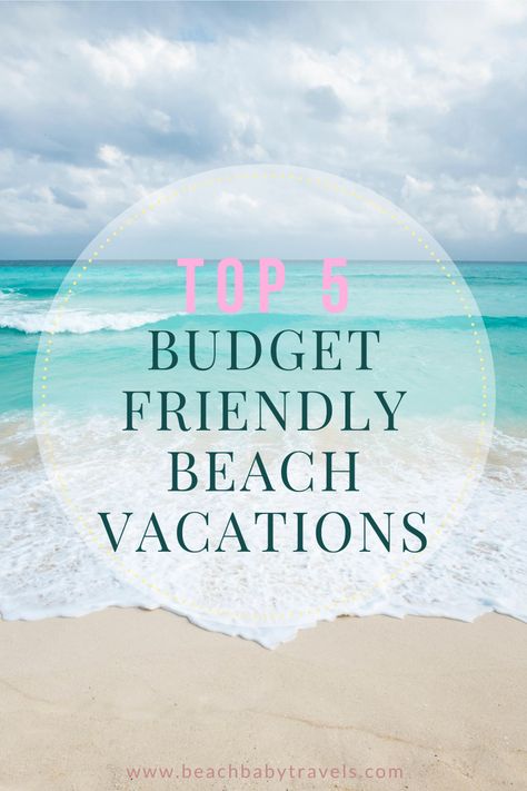 Top 5 Budget Friendly Beach Vacations Beach Vacation On A Budget, Budget Beach Vacation, Beach Vacation Locations, Inexpensive Beach Vacations, Cheap Tropical Vacations, Best Beach Vacations, Cheap Beach Vacations, Kamari Beach, Beach Vacation Spots