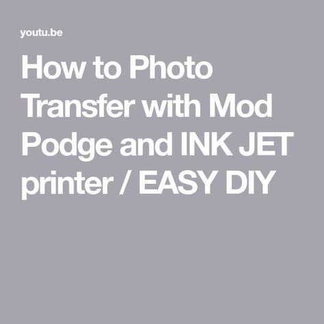 How to Photo Transfer with Mod Podge and INK JET printer / EASY DIY Modge Podge Photo Transfer, Transfer Photo To Glass, Picture Onto Wood, Mod Podge On Wood, Mod Podge Photo Transfer, Glass Transfer, Photo Transfer To Wood, Diy Mod Podge, Homemade Chalk Paint