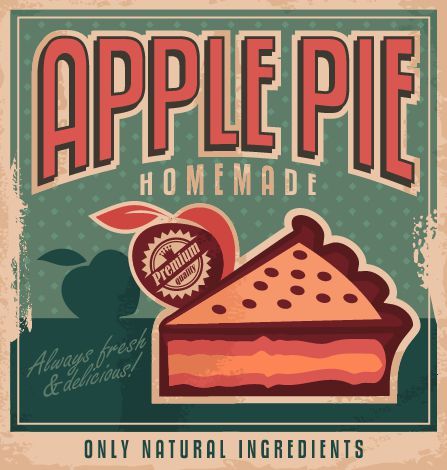 Vintage poster design for home made apple pie with natural and organic ingredients Apple Pie Pictures, Pie Sign, Retro Poster Design, Vintage Food Posters, Diner Sign, Homemade Apple Pie, Apple Stock, Mystery Shack, Pie Shop