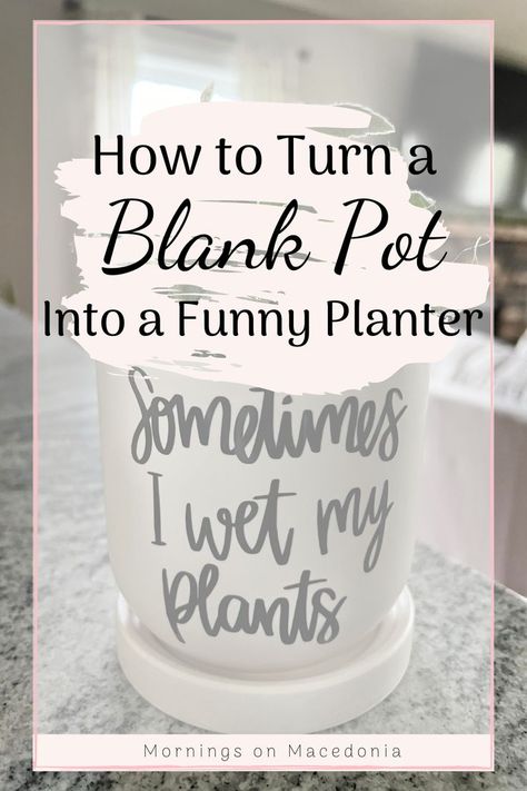 Cricut Projects Plants, Funny Pots Plants, Plant Cricut Projects, Funny Planter Sayings, Funny Flower Pots, Cricut Garden Projects, Plant Pot Sayings, Funny Planters, Funny Plant Pots