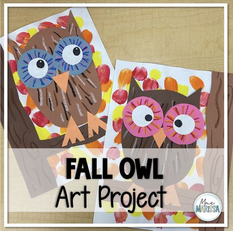 1st Grade Fall Art Projects, Easy Fall Art Projects For Kids, Elementary Fall Art Projects, November Art Projects, Owl Art Project, Fall Owl, Art Mom, Elementary Art Lessons, Fall Art Projects