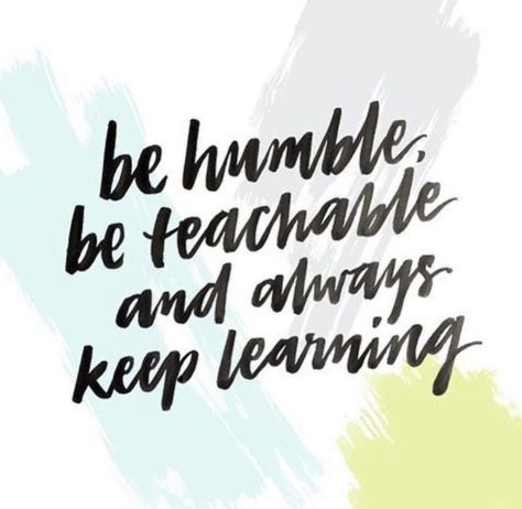 Leadership Quotes Work, People Change Quotes, Humble Quotes, Leadership Quotes Inspirational, Teamwork Quotes, Servant Leadership, Keep Learning, Leader In Me, Be Humble