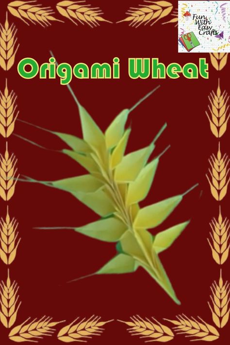 This paper wheat is absolutely easy to make and worth your time. Try it out........ you will love it. Wheat Craft, Origami Food, Wheat Decor, How To Fold, Make Paper, Origami Easy, How To Make Paper, Bulletin Boards, Try It