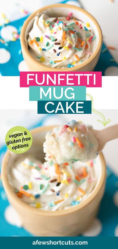 Celebrate the day with this easy to make Funfetti Mug Cake Recipe. There is always time for cake with this simple recipe.  | @AFewShortcuts #mugcake #funfetti #vegan #glutenfree #dairyfree #cake #eggfree Mug Cake With Frosting Recipe, Confetti Mug Cake Recipe, Mug Cake Microwave Recipe, Confetti Mug Cake, Funfetti Mug Cake, Cake Microwave, Claire Saffitz, Gluten Free Mug Cake, Meaningful Eats