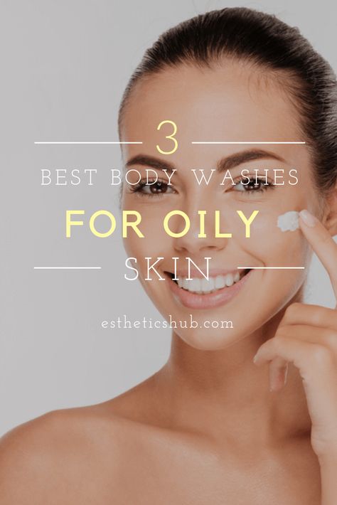 These are the best body washes for oily skin - you'll love them!   #antiaging #beauty #skincare #bodywash #beautytips #oilyskin #oily #antiagingtips Best Body Wash, Anti Aging Oils, Body Washes, Get Rid Of Blackheads, Best Anti Aging, Promotes Hair Growth, Skincare Tips, Younger Looking Skin, Clean Face