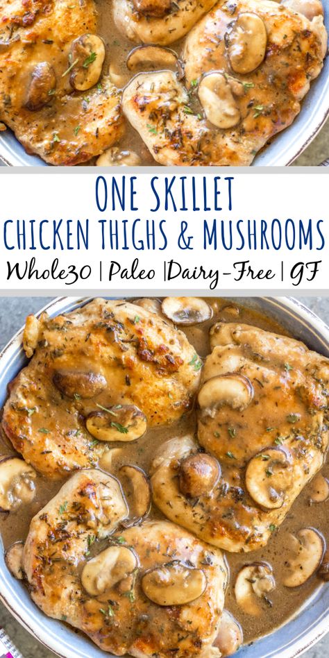 Chicken Thighs & Mushroom Skillet: Whole30, Paleo, Gluten-Free - Whole Kitchen Sink Chicken And Mushroom Skillet, Easy Chicken Thighs, Chicken Recipes Dairy Free, Mushroom Skillet, Whole 30 Chicken Recipes, Skillet Chicken Thighs, Chicken Thighs Dinner, Chicken Thighs Mushrooms, Df Recipes