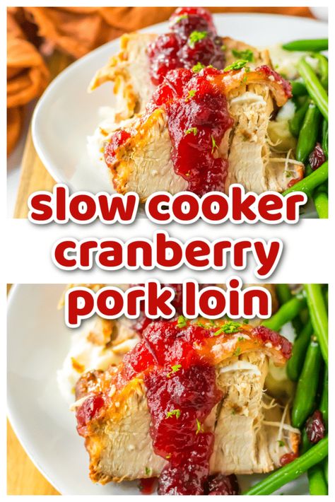 Slow Cooker Cranberry Pork Loin - Life With The Crust Cut Off Savory Cranberry Sauce, Cranberry Pork Loin, Cranberry Pork, Main Dinner Dishes, Crockpot Pork Loin, Slow Cooker Pork Loin, Crockpot Pork Tenderloin, Slow Cooker Pasta, Pork Loin Recipes