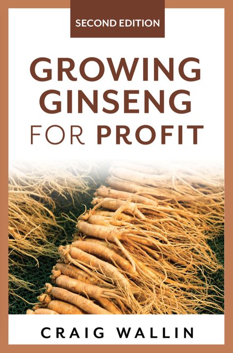 Growing Ginseng, Ginseng Plant, Cash Crop, Garden Greenhouse, Food Garden, Small Farm, Propagating Plants, Growing Herbs, Medicinal Herbs