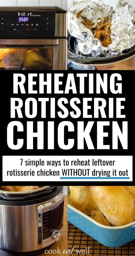 Reheating rotisserie chicken? Here are 7 easy ways to reheat leftover rotisserie chicken without drying it out. Rotisserie Chicken Air Fryer, Reheat Chicken In Air Fryer, Foil Wrapped Chicken, How To Reheat A Rotisserie Chicken, How To Truss A Chicken For Rotisserie, How To Reheat Rotisserie Chicken, Reheat Rotisserie Chicken In Air Fryer, Air Fryer Microwave, Reheat Rotisserie Chicken