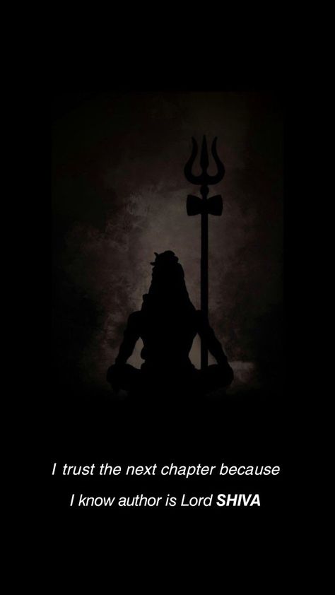 Shivaay Saraswati Devi, Have Faith, Next Chapter, Lord Shiva, No Matter What, Trust Me, Shiva, Always Be, Matter