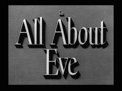 Movie Title Screen - All About Eve Film Cards, Sally Kirkland, Word Salad, Anne Baxter, Title Screen, Advanced Typography, Movies Posters, Film Credits, All About Eve