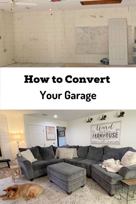 collage and the top picture is an empty garage and the bottom picture is the garage converted into a family room with a grey couch, white walls, and a brown dog laying on the ground Garage To Closet Conversion, Garage Conversion With Loft, Garage Conversion Into Living Room, Garage To Two Bedrooms, Single Car Garage Conversion Apartment, How To Convert A Garage To Living Space, Turning Garage Into Apartment, Enclose Garage Ideas, Transforming Garage Into Living Space