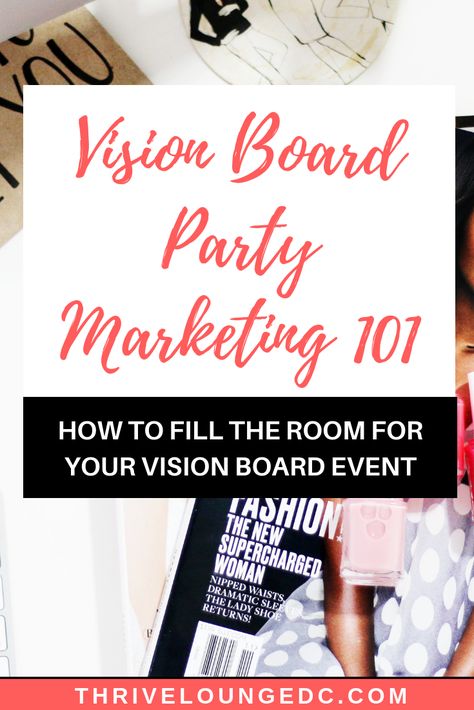 Hosting a vision board party? I’ll be honest here - It’s difficult to sell tickets. Especially when no one knows who you are, but I’ve managed to do it year after year. How to market your vision board party so people want to come! #VisionBoard #VisionBoardParty #GoalBoard #DreamBoard #Vision #Goals #LifeGoals #EventPlanning #EventMarketing Vision Board Event, Event Marketing Design, Event Marketing Strategy, Event Marketing Plan, Vision Goals, Vision Board Workshop, Free Vision Board, Dream Boards, Vision Board Diy