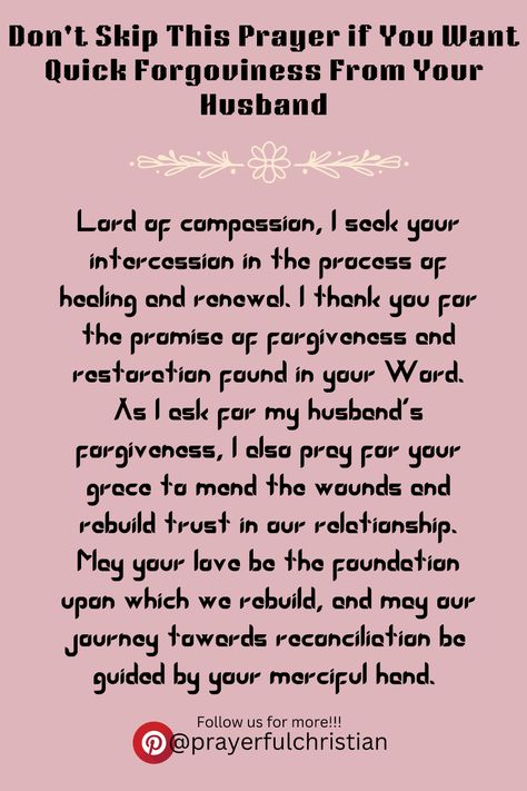 A prayer for God to soften your husband heart to forgive you. Prayer of forgiveness, prayer for forgiveness, Forgiveness prayer, Powerful prayer for those seeking forgiveness Prayer To Soften Husbands Heart, Prayers For Forgiveness Relationships, Prayer For Troubled Marriage, Couples Ministry, Forgiveness Prayer, Marriage Covenant, Prayer For My Marriage, 2024 Affirmations, Marriage Prayers