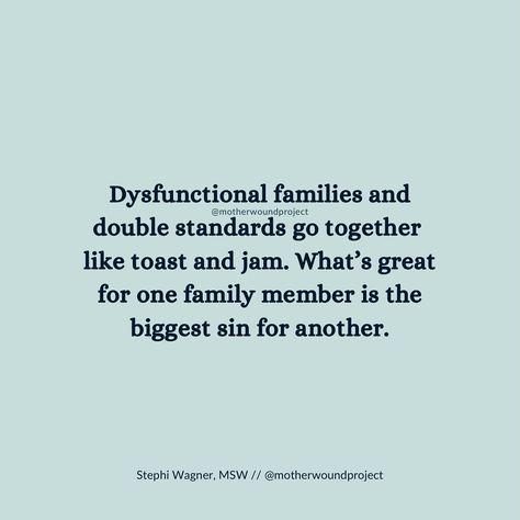 Double Standards Quotes Family, Dysfunction Family, Double Standards Quotes, Double Standard Quotes, Dysfunctional Family Quotes, Bad Parenting Quotes, Standards Quotes, Toxic Family Quotes, Toxic Family