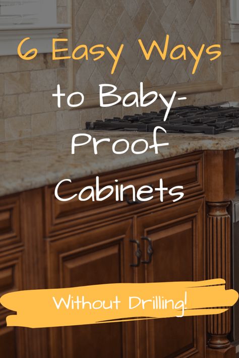 How to DIY babyproof kitchen cabinet doors without drilling, 6 super easy ways. Cabinet Child Proofing, Child Proofing Hacks, Childproofing Hacks, Baby Proofing Cabinets, Baby Proofing Hacks, Baby Proof Drawers, Baby Safety Hacks, Diy Kitchen Cupboards, Inset Cabinet Doors