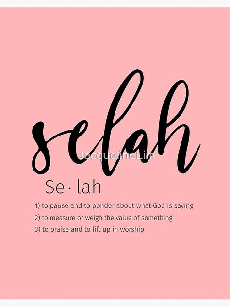 "Bible Revelation - Selah " Art Board Print for Sale by JacquelineLim | Redbubble Selah Meaning, Bible Baby Names, Small Words Tattoo, Encouragement Quotes Christian, Christian Backgrounds, Gods Girl, Hebrew Words, Baby Names And Meanings, Bible Verses Quotes Inspirational