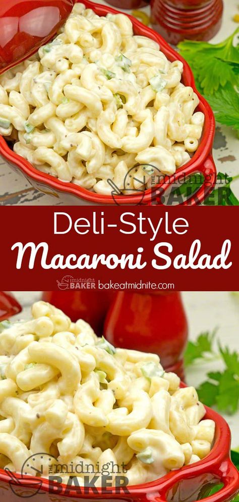 Deli-Style Macaroni Salad - The Midnight Baker - Just Like The Corner Deli Macaroni Salad Classic, Macaroni Salad Deli Style, Deli Style Pasta Salad, Recipes For Macaroni Salad, Quick Macaroni Salad, Macaroni Salad Sweet, Macaroni Salad For 50 People, Easy Macaroni Salad Recipes, Walmart Macaroni Salad Recipe