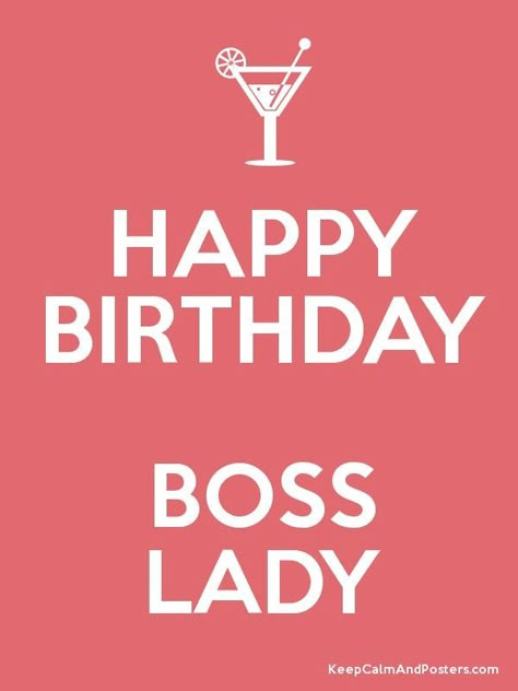 HAPPY BIRTHDAY BOSS LADY Happy Birthday Daughter Quotes, Birthday Daughter Quotes, Happy Birthday Boss Lady, Blessed Birthday Wishes, Lady Boss Quotes, Boss Birthday Quotes, Special Occasion Quotes, Lady Images, Birthday Funnies