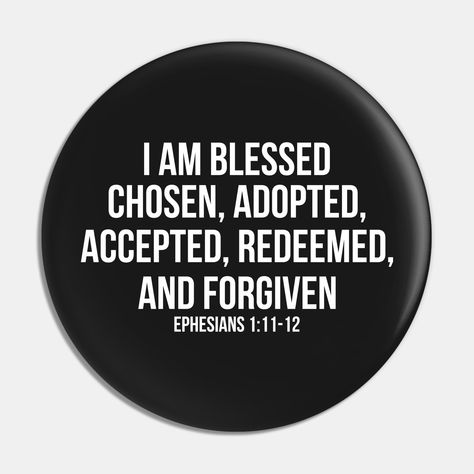 I Am Chosen Wallpaper, I Am Forgiven, I Am Chosen, Christian Merchandise, I Am Quotes, Gods Plan Quotes, Effective Prayer, Ephesians 1, Promises Of God