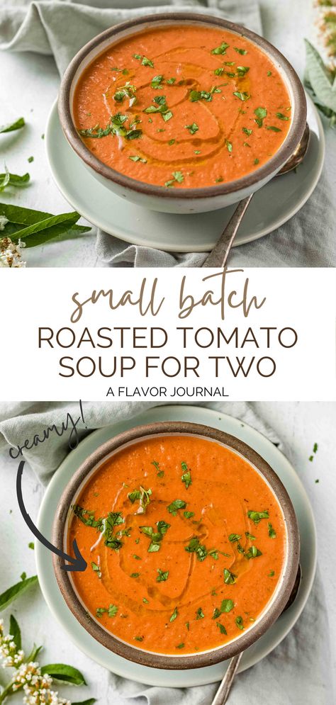 Tomato Soup Single Serving, Homemade Tomato Soup For 2, Tomato Soup For 2, One Pan Roasted Tomato Soup, Tomato Soup For One Person, Heart Healthy Tomato Soup, Tomato Soup Small Batch, Single Serve Tomato Soup, Tomato Soup Meal