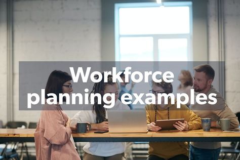 Workforce planning examples Workforce Planning, Use Case, Take A, Look At, Key, How To Plan