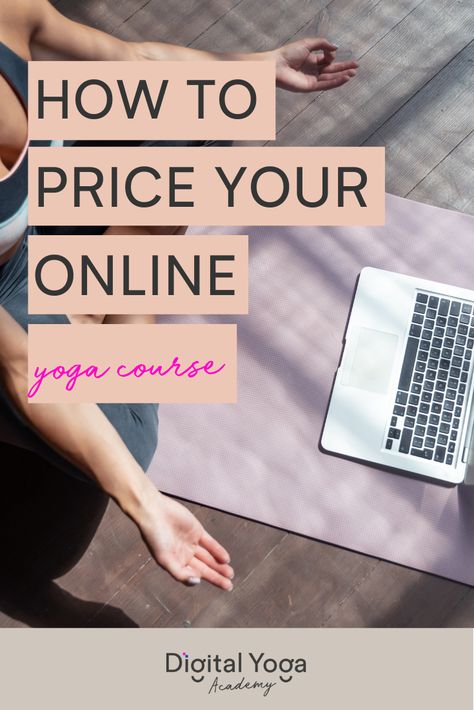 How to price your online yoga course - #yogabusiness #yogateacher #businesscoaching Yoga Course Online, Yoga Marketing, Pricing Strategies, Yoga Teacher Resources, Teach Yoga, Yoga Breathing, Private Yoga, Yoga Business, Yoga Online