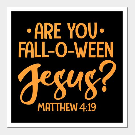 Christian Sayings For Fall, Falloween Jesus Trunk Or Treat, Anti Halloween Christian Quotes, Christian Halloween Party Ideas, Bible Party Ideas, Fall Church Sign Sayings, Church Signs For Fall, Halloween Christian Quotes, Are You Fall O Ween Jesus