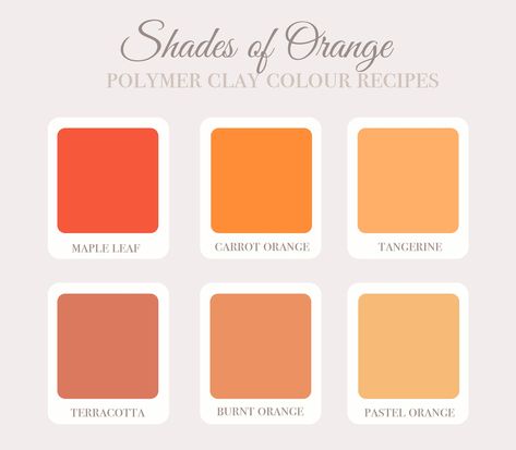 Polymer Clay Color Recipes, Clay Color Recipe, Orange Polymer Clay, Color Recipe, Orange Color Palettes, Clay Color, Sculpey Clay, Shades Of Orange, Food Coloring