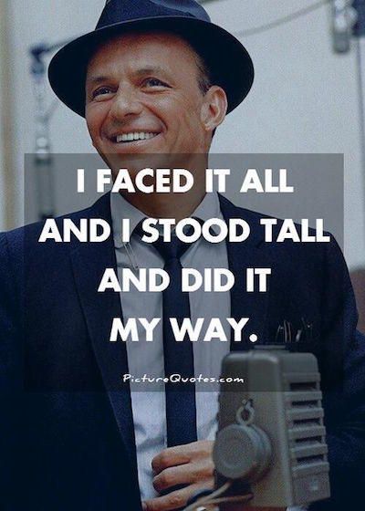 50 Frank Sinatra Quotes About Life, Love and New York Sinatra Quotes, Frank Sinatra Quotes, I Did It My Way, The Rat Pack, Rat Pack, Inspirational Music, Senior Quotes, Best Picture, Frank Sinatra